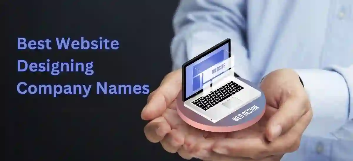 Best Website Designing Company Names